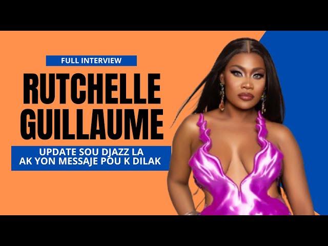 Rutshelle Interview : Update sou Dyaz la ak Yon Mesaj Pou Kdilak !