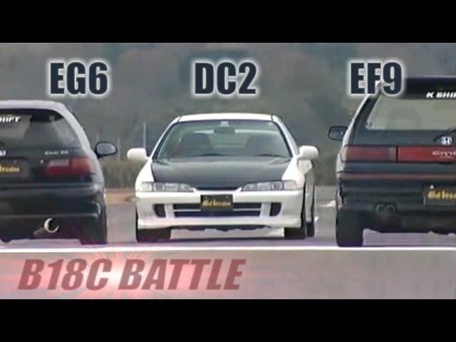 [ENG CC] B18C Battle - "Phase" Integra R DC2 vs. "K shift" Civic EG6 & EF9 HV43