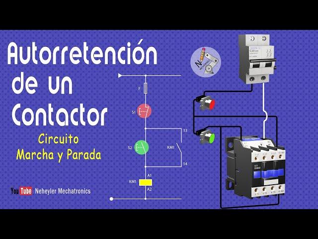 Autorretención de un Contactor | Circuito de Marcha y Parada | Enclavamiento