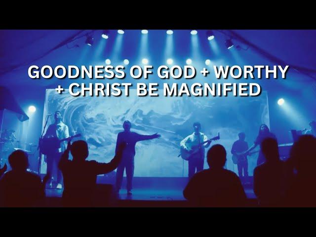 Goodness of God + Worthy + Christ be Magnified | Live Worship led by His Life Church Team