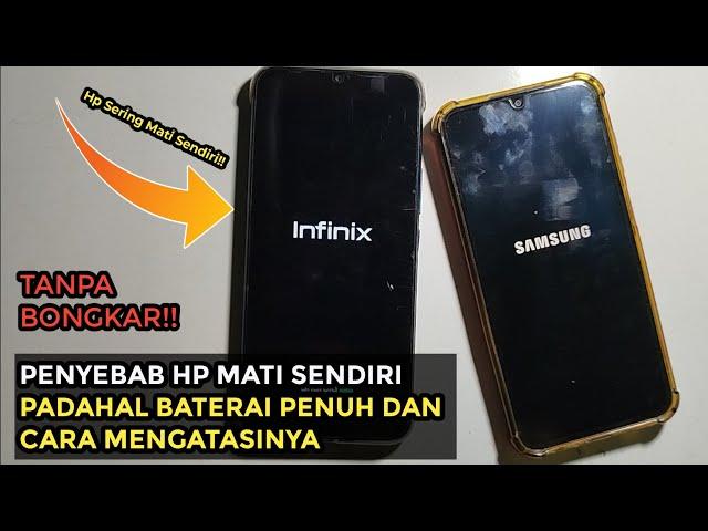 Apa Penyebab Hp Mati Sendiri Padahal Baterai Penuh dan Cara Mengatasinya