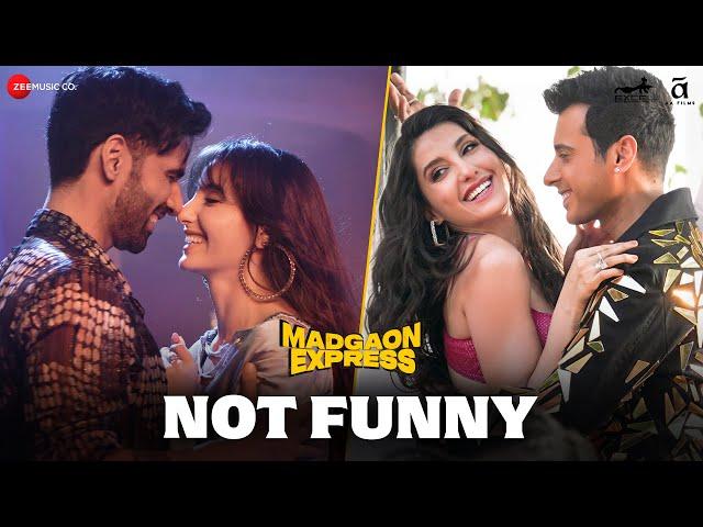 Not Funny - Madgaon Express | Nora Fatehi, Divyenndu, Avinash T | Shaarib Toshi, Akasa S, Kalim S