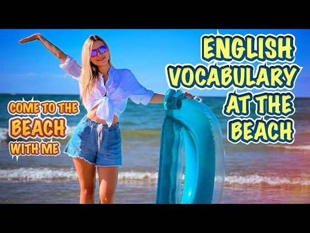 Improve your English Vocabulary: "At The Beach" Vocabulary