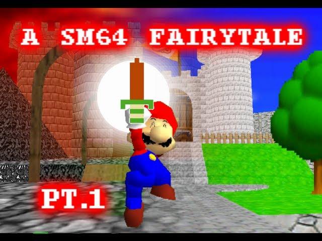 SM64: a SM64 fairytale part 1