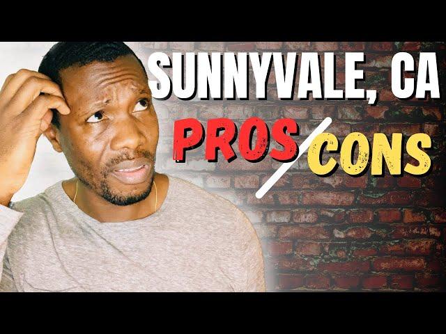 Living In Sunnyvale CA (PROS AND CONS )