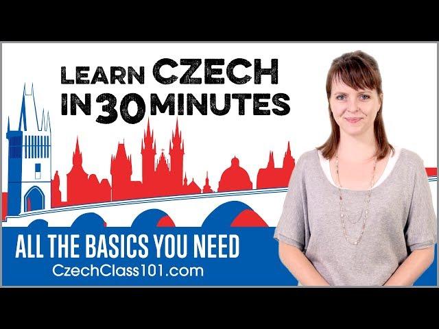 Learn Czech in 30 Minutes - ALL the Basics You Need