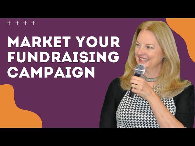 Market your fundraising campaign