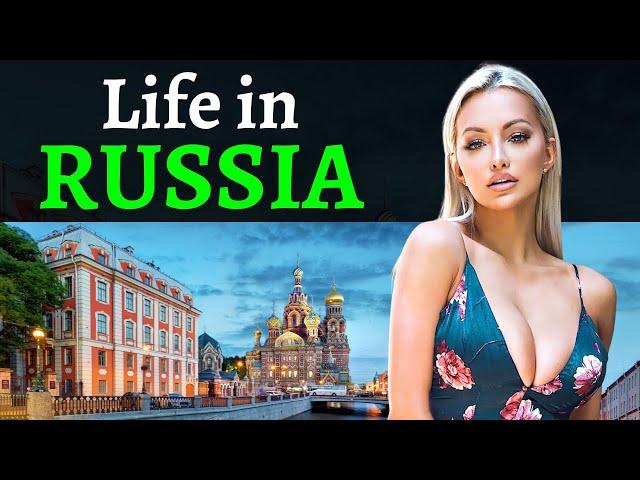 Life in RUSSIA: The Country of EXTREMELY BEAUTIFUL WOMEN