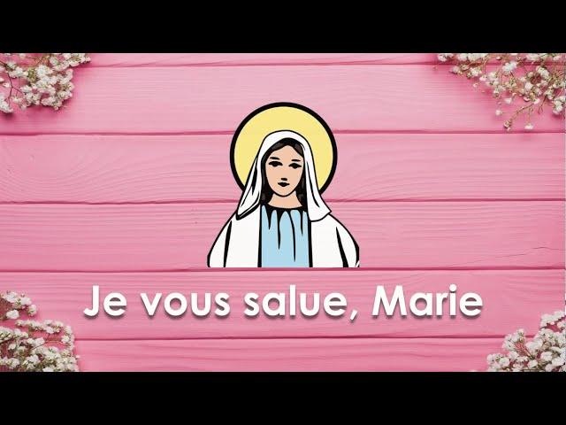 Je vous salue Marie