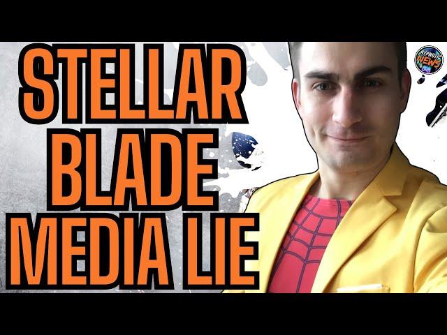 Stellar Blade Proves JOURNALISTS Are LIARS | Media Suddenly Claim They ALWAYS LOVED THE GAME