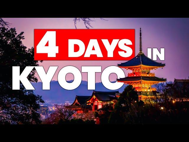 How to Spend 4 Days in Kyoto - Japan Travel Itinerary