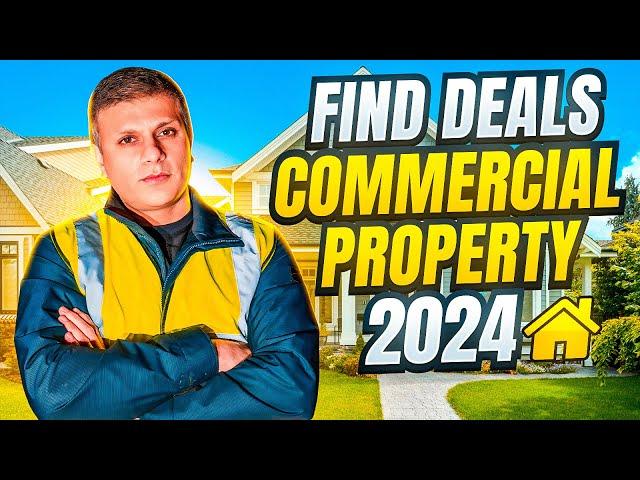 How To Find Commercial Property Deals 2024