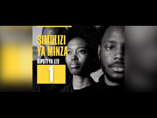 RIPOTI YA LEO : SIMULIZI YA MINZA - 1 (Veronica Simulizi)