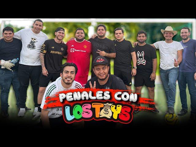 PENALES CON "LOS TOYS"...