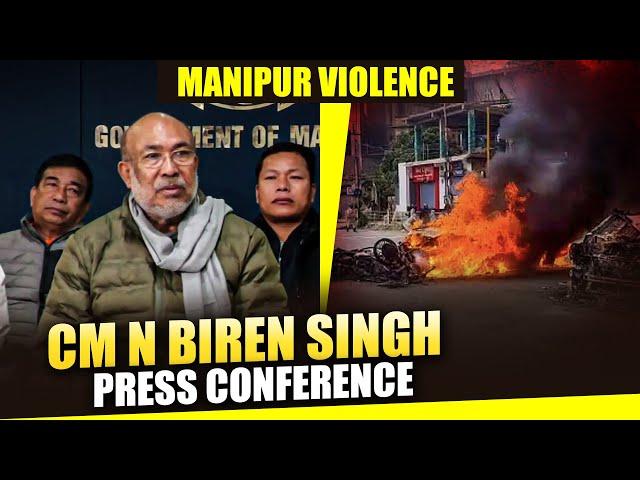 Live: Manipur Violence | Press Briefing by Manipur CM N Biren Singh on Manipur Situation