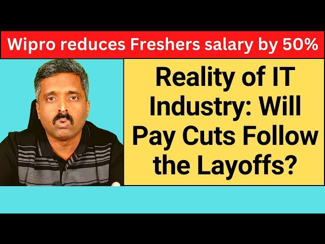 Layoffs, Salary Cuts and Your Future - What Wipro Freshers Pay cuts mean | Career Talk By Anand