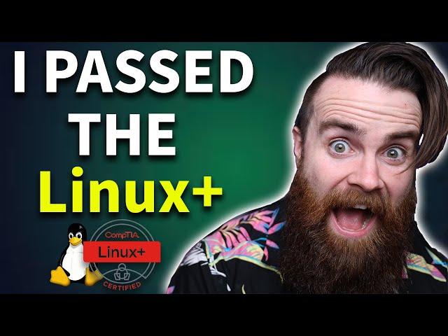 I PASSED the Linux+ (how to pass the CompTIA Linux+ Exam)