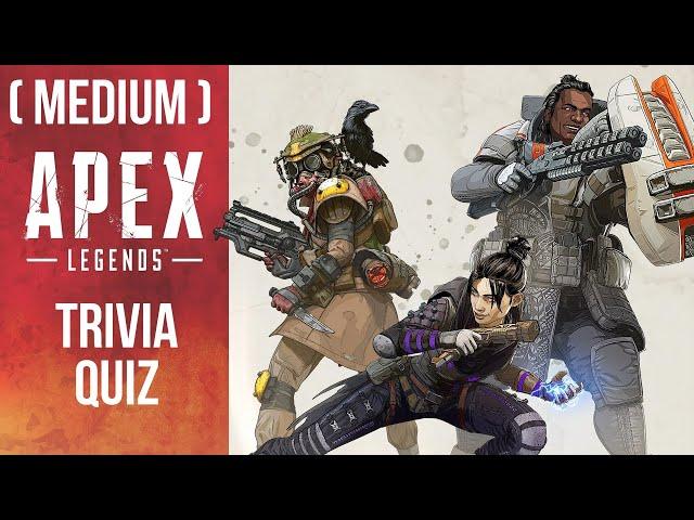 Apex Legends Trivia Quiz ( Medium Difficulty)