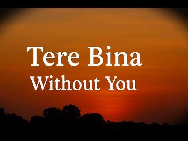 Official Tere Bina | (Pal Pal Jeena)Mushkil Hai @PureChord