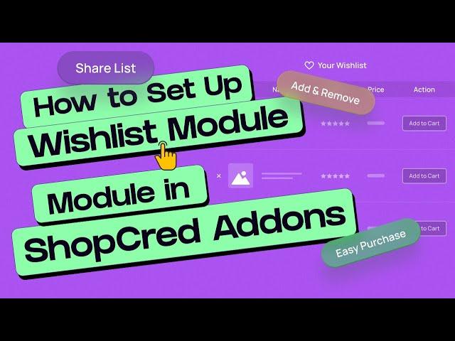 How to Add Wishlists to Your WooCommerce Store Using ShopCred Addons | WooCommerce | WordPress