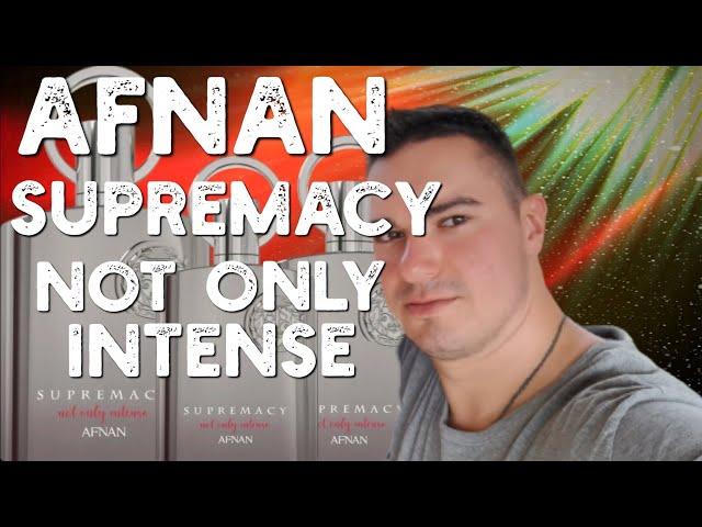 AFNAN SUPREMACY NOT ONLY INTENSE DER ELEGANTE ERWACHSENE AVENTUS FRAGRANCE REVIEW