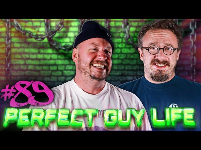 Perfect Guy Life Podcast #89 w/ Sam Hyde & Nick Rochefort