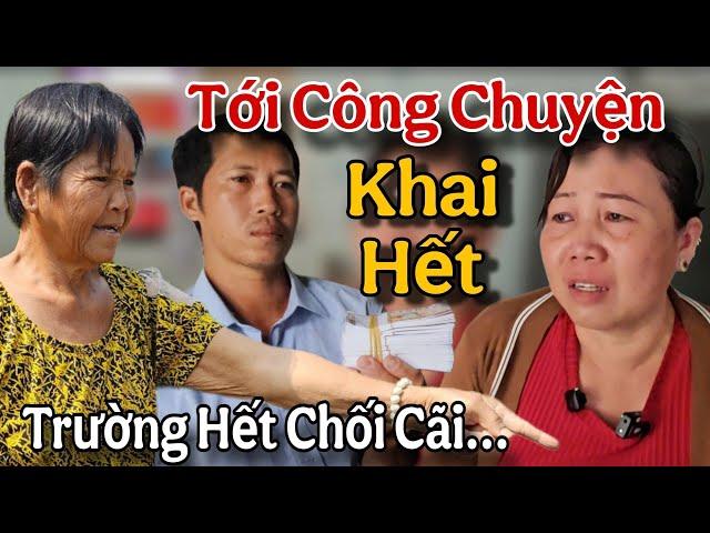 Tới Công Chuyện..vợ Trường khóc nức nở nói hết sự thật...Ai cũng ngở ngàng..