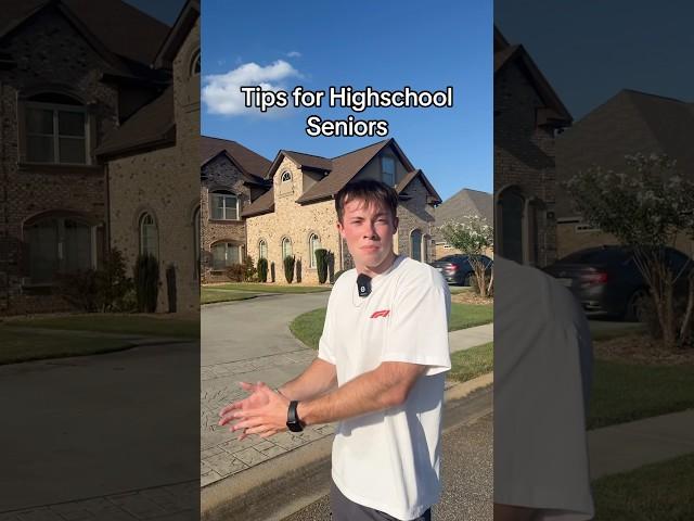 Tips for Highschool Seniors