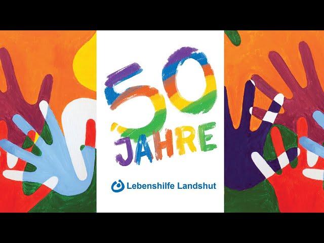 50 Jahre Lebenshilfe Landshut