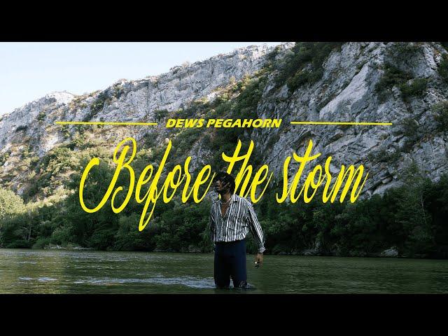 Dews Pegahorn - Before The Storm (Official Music Video)