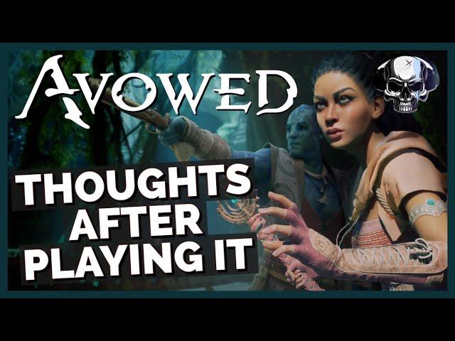 Avowed - Thoughts After Playing For 10 Hours & Interviewing The Devs