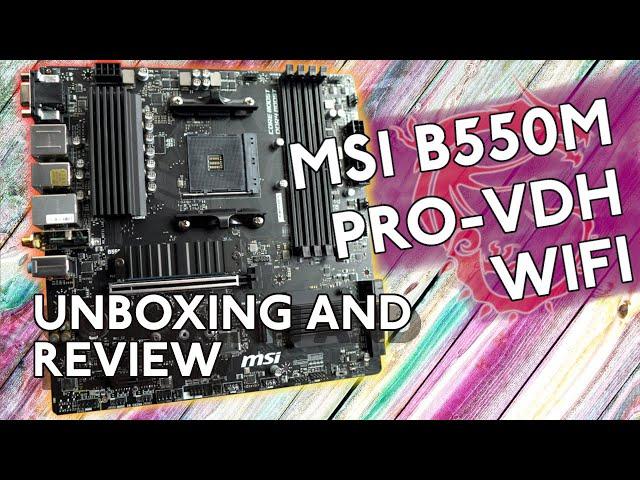 Unboxing and taking a deep look at the MSI B550M Pro-VDH WIFI