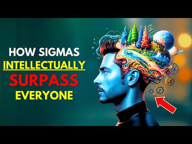 10 Sigma Males Intelligence | How They Surpass Everyone Else