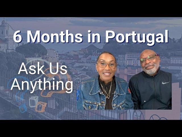 Living in Lisbon Portugal | Ask Us Anything | Why We Don't Plan to Move Back to America