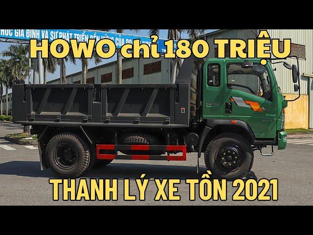 THANH LÝ Xe Ben Tồn HOWO 2021 - Trả Góp chỉ 180 TRIỆU | 0383.368.978