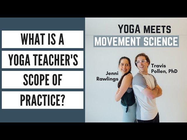 What is a Yoga Teacher’s Scope of Practice? (Ep 44 - Yoga Meets Movement Science Podcast)