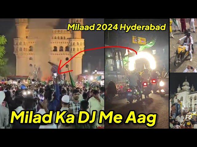 DJ Jal Kar Hua Raakh, Milaad Juloos 2024 Hyderabad, Charminar Ke Paas Aaj Aise Manaya Gaya Milaad