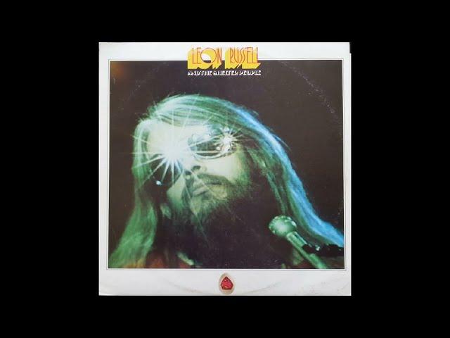 Leon Russell - Leon Russell And The Shelter People (1971) Part 2 (Full Album)