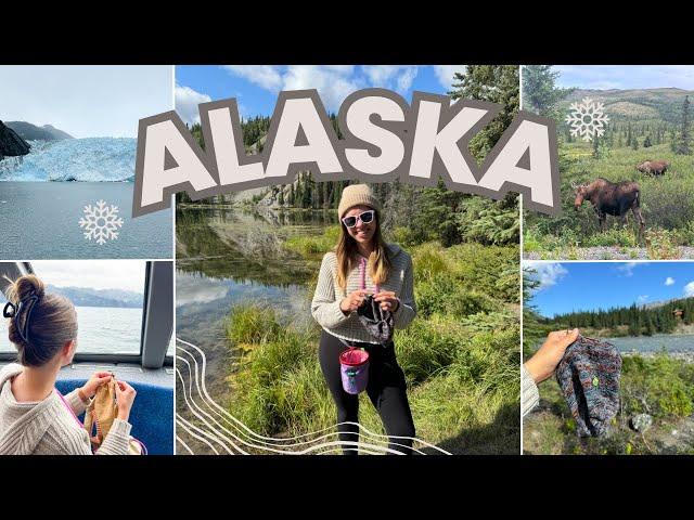 Alaska Vlog: 3 yarn stores, 2 National Parks, and all the critters!
