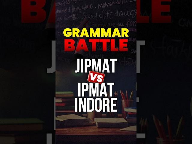 JIPMAT VS IPMAT Indore: Grammar Section #shorts