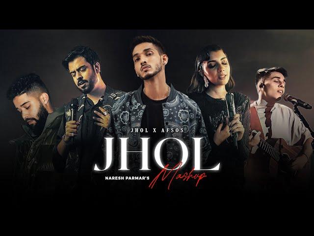 Jhol X Afsos Mashup | Talha Anjum | AP Dhillon | Naresh Parmar | Jhol x Talha Anjum