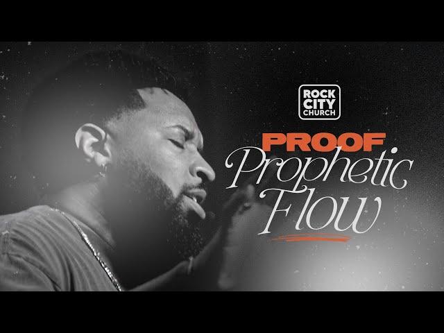 Proof / Proof Prophetic Flow/ Pastor Mike, Jr.