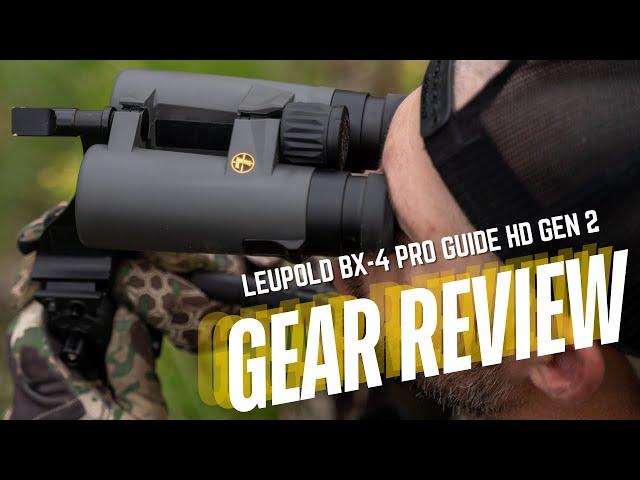 GEAR REVIEW: LEUPOLD BX-4 PRO GUIDE HD GEN 2