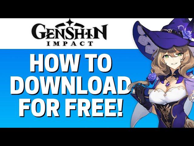 How To Download Genshin Impact On PC/MAC