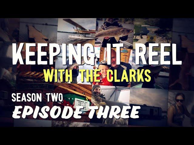 Supply runs and walleye fishing! - Keeping it Reel with the Clarks