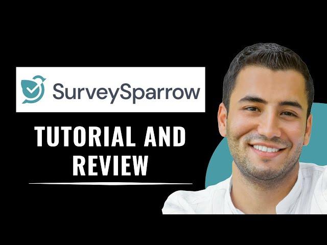 SurveySparrow Tutorial and Review (2025)