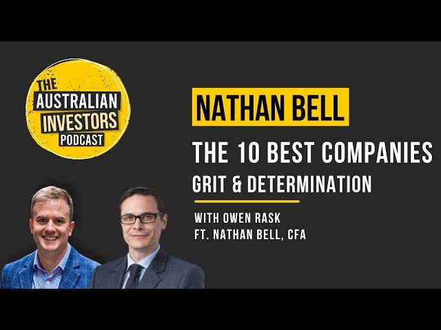 Finding the ASX's best 10 companies, failure & grit | Nathan Bell from Intelligent Investor