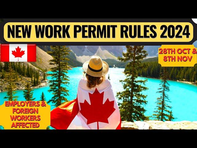 Canada Work Permit 2024 | New Rules | Canada Work Visa | Dream Canada