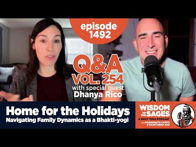 1492: Home for the Holidays: Navigating Family Dynamics as a Bhakti Yogi