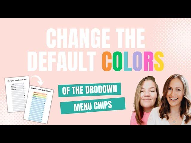Change Color of the Dropdown Chips in Google Sheets